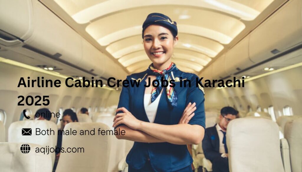 Airline Cabin Crew Jobs in Karachi 2025