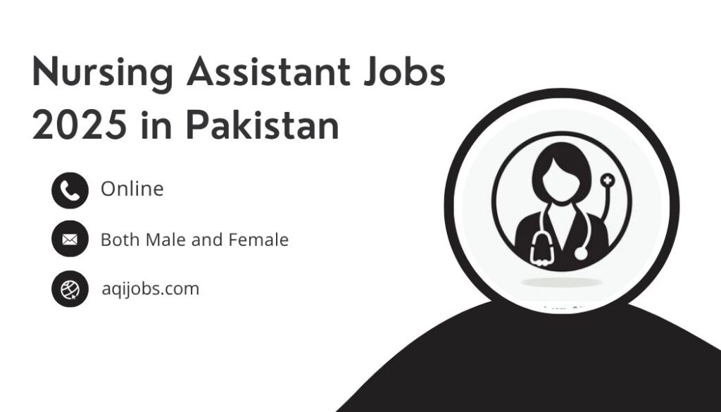 Nursing Assistant Jobs 2025 in Pakistan