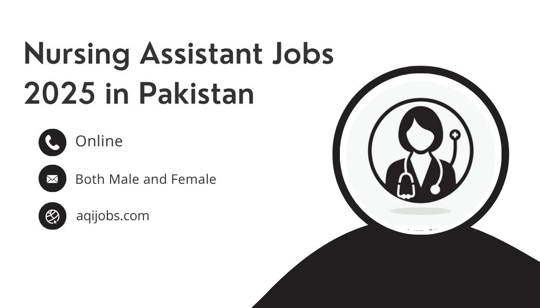 Nursing Assistant Jobs 2025 in Pakistan