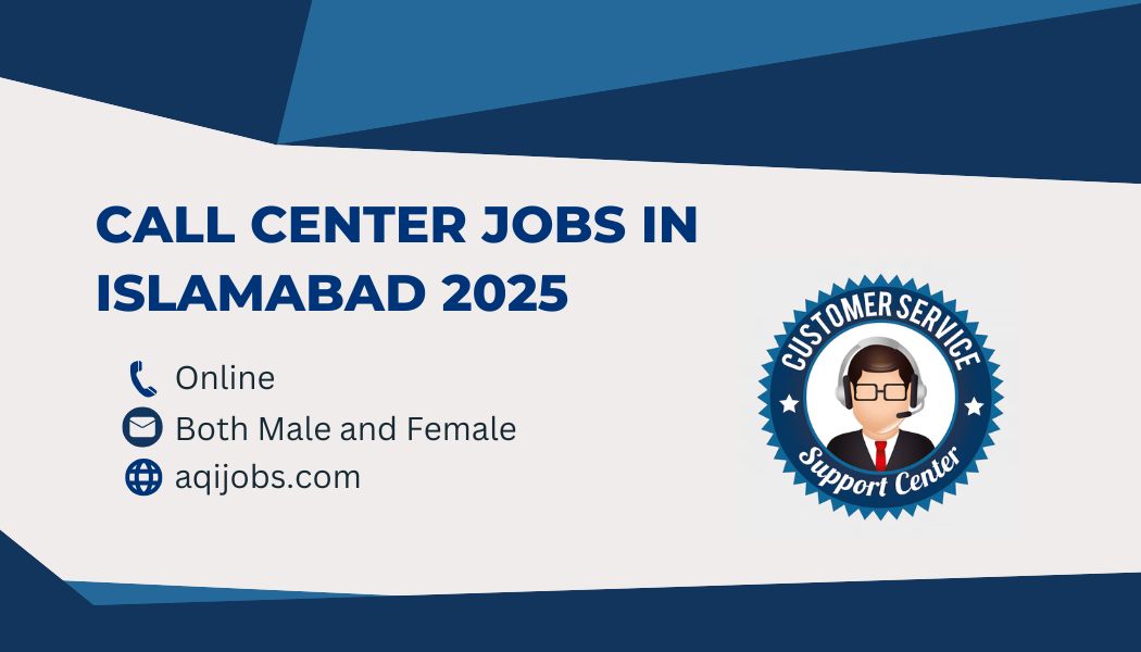 Call Center Jobs in Islamabad 2025