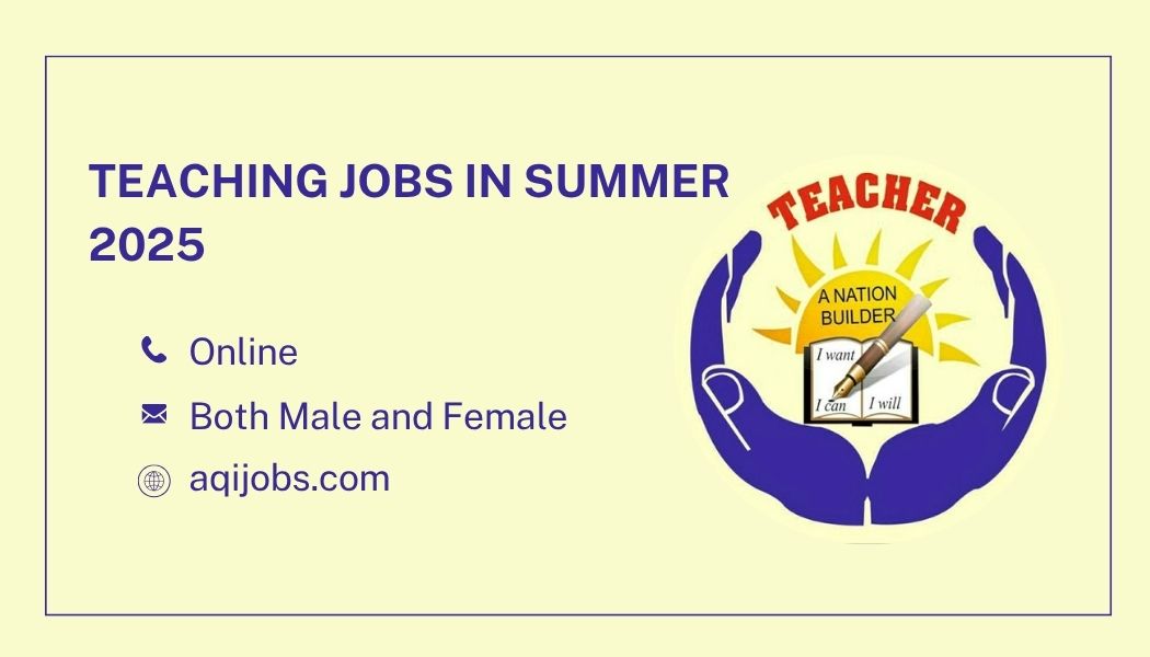 Teaching Jobs in Summer 2025