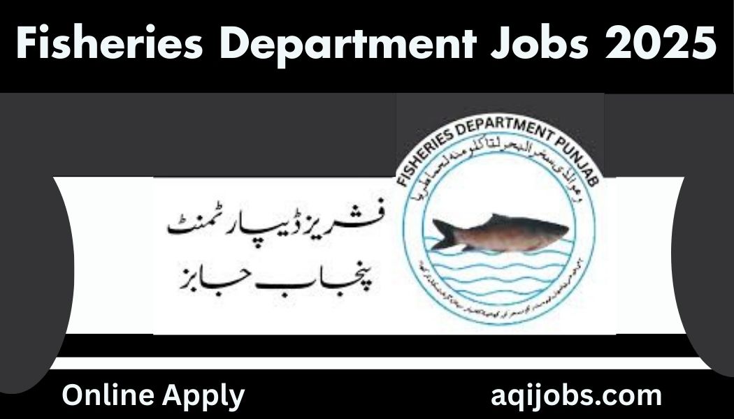 Fisheries Department Jobs 2025