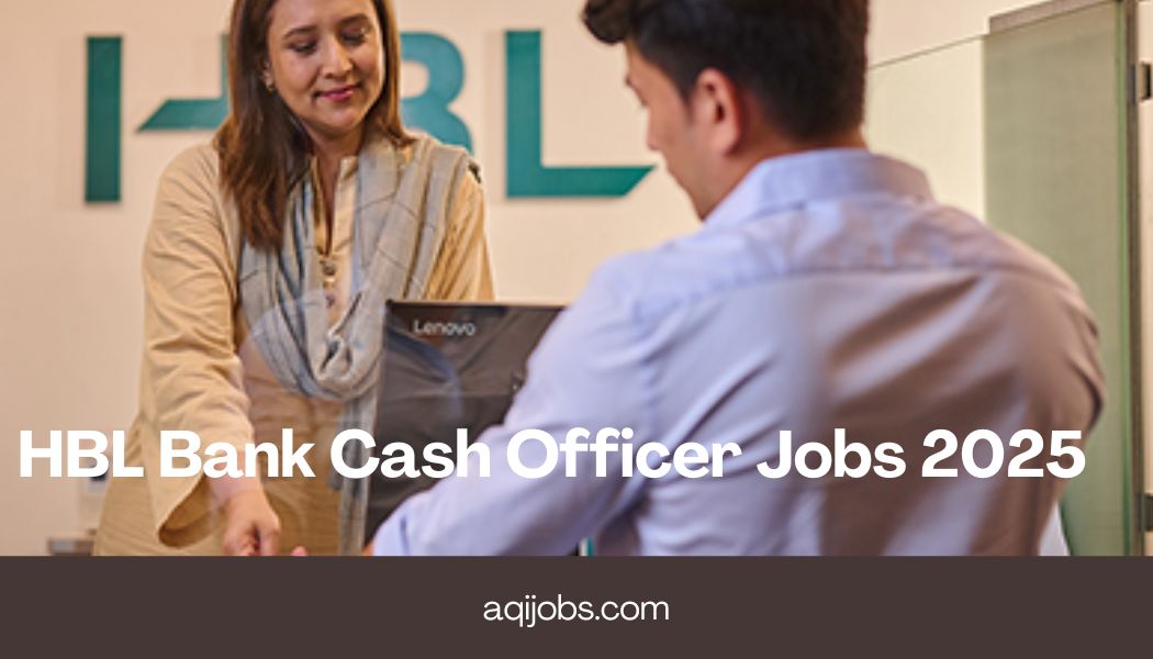 HBL Bank Cash Officer Jobs 2025