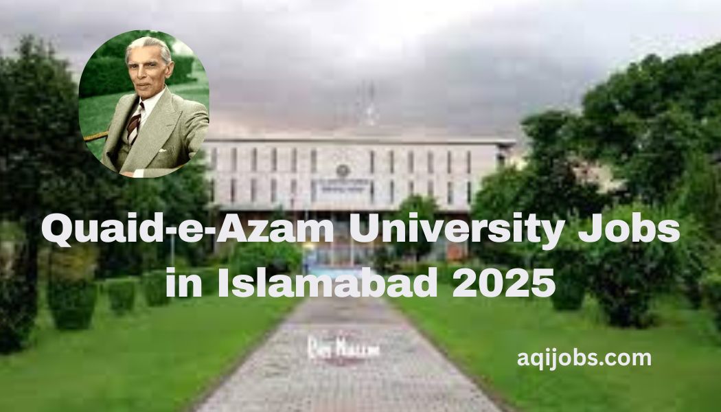 Quaid-e-Azam University Jobs in Islamabad 2025